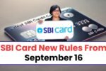 SBI Card New Rules From September 16