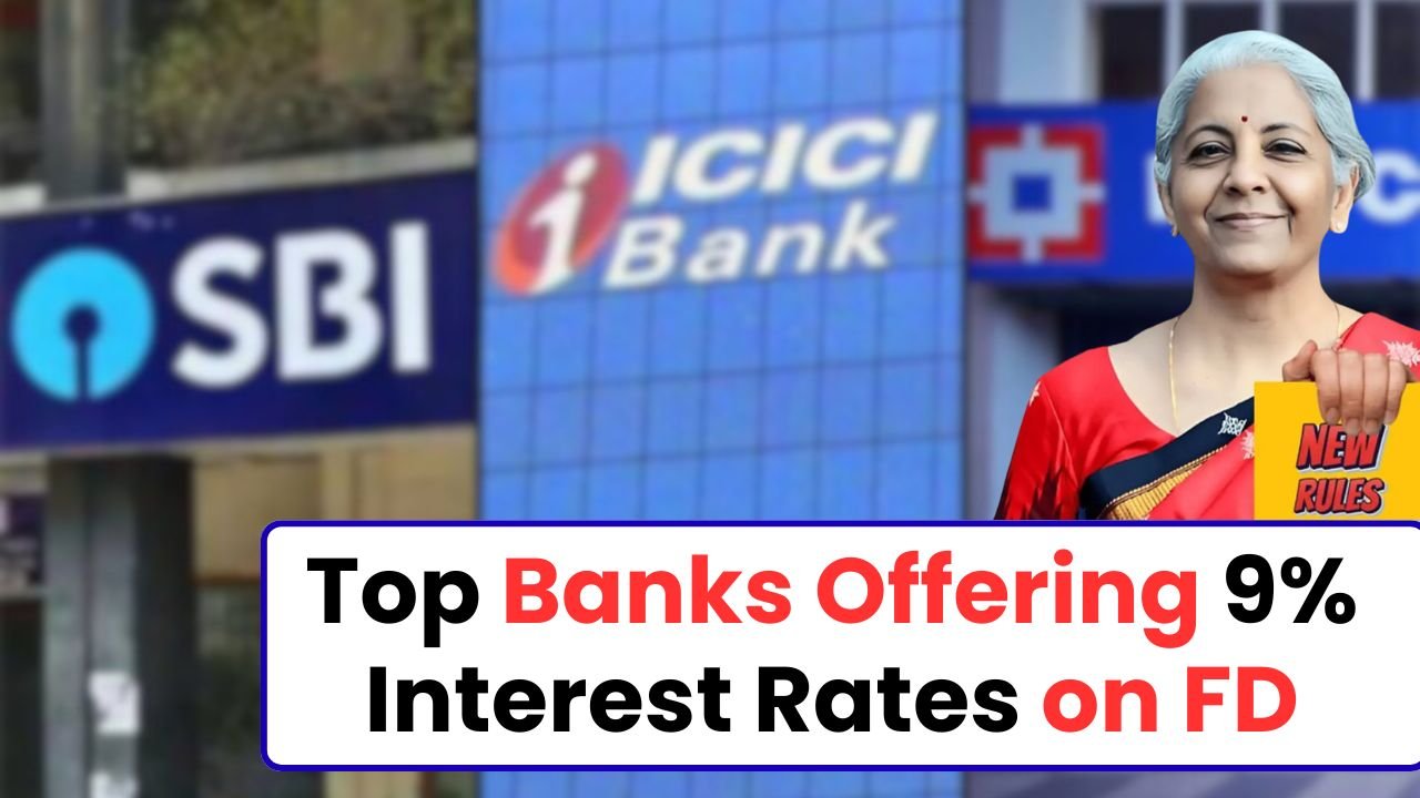 Top Banks Offering 9 Interest Rates on FD